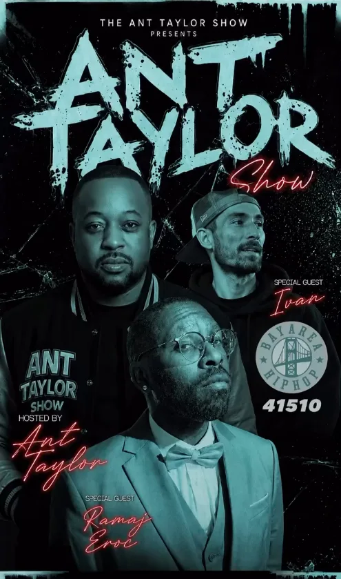 Ant Taylor Show ft,  Ramaj Eroc  and Ivan - Bayareahiphop415510